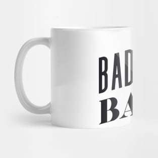 Bad Ass Babe Mug